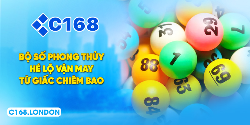 Bộ số phong thủy hé lộ vận may từ giấc chiêm bao