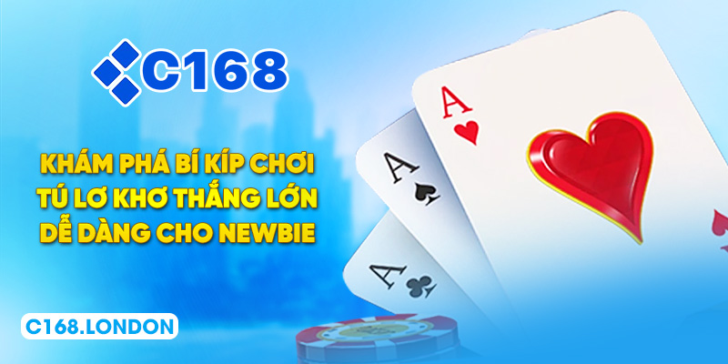 Khám phá bí kíp chơi tú lơ khơ thắng lớn dễ dàng cho newbie