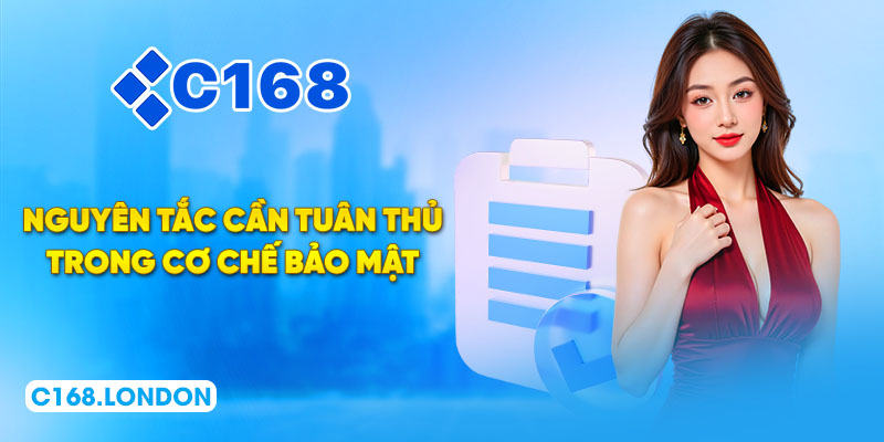 Nguyên tắc cần tuân thủ trong cơ chế bảo mật
